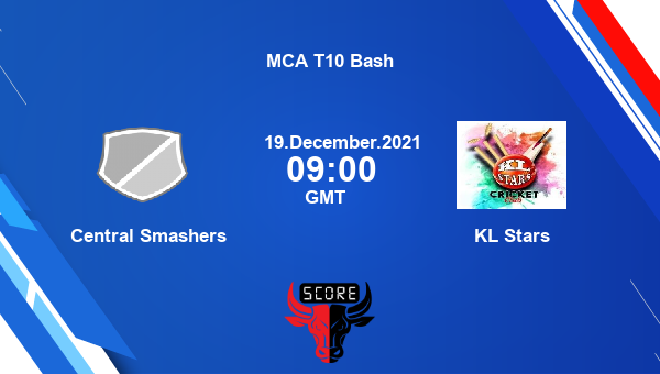 Central Smashers vs KL Stars Dream11 Cricket Match Prediction | MCA T10 Bash |Team News|