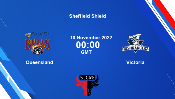 QUN vs VIC live score, Queensland vs Victoria live Round 4 First Class, Sheffield Shield