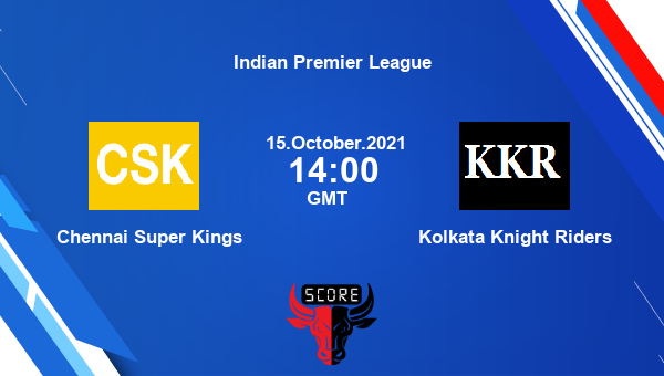 CSK vs KKR Final Match Team News Preview Dream11 Prediction | IPL