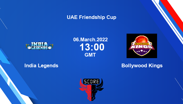 India Legends vs Bollywood Kings Dream11 Match Prediction | UAE Friendship Cup |Team News|