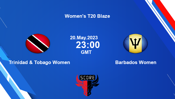TTWmn vs BBW live score, Trinidad & Tobago Women vs Barbados Women live Match 3 Women T20, Women’s T20 Blaze