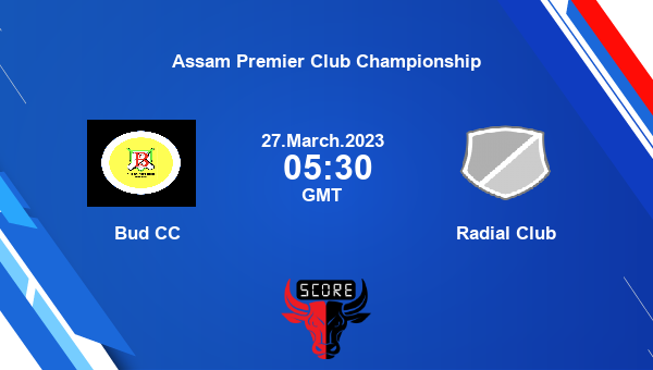 BCC vs RCL live score, Bud CC vs Radial Club live Final T20, Assam Premier Club Championship