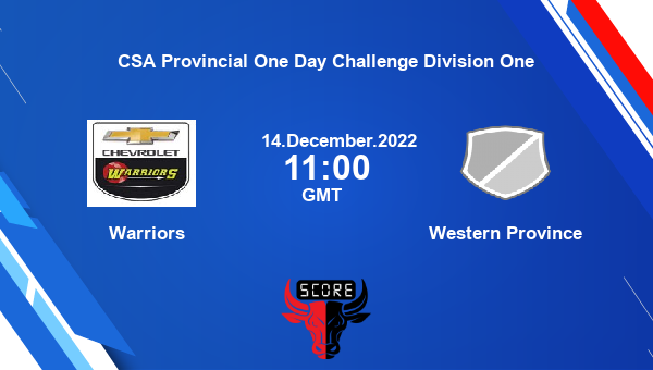 WAR vs WPR live score, Warriors vs Western Province live 14th Match List A, CSA Provincial One Day Challenge Division One