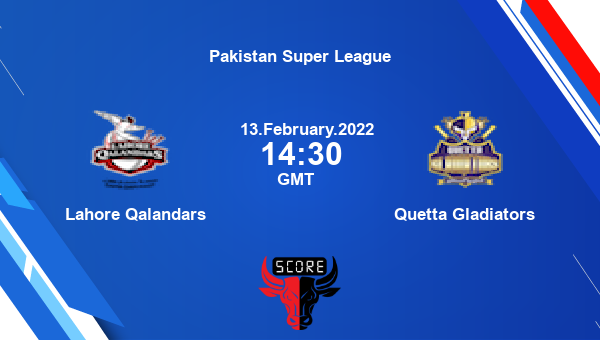 Lahore Qalandars vs Quetta Gladiators 20th Match T20 livescore, LQ vs QG, Pakistan Super League