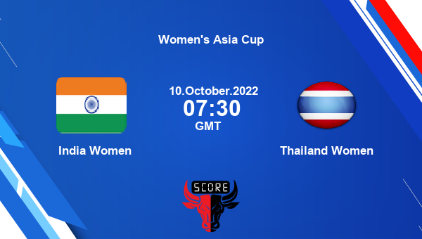 IND-W vs THI-W, Dream11 Prediction, Fantasy Cricket Tips, Dream11 Team, Pitch Report, Injury Update – Women’s Asia Cup