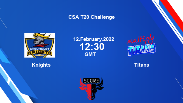 Knights vs Titans Match 10 T20 livescore, KTS vs TIT, CSA T20 Challenge