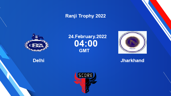 Delhi vs Jharkhand Dream11 Match Prediction | Ranji Trophy 2022 |Team News|