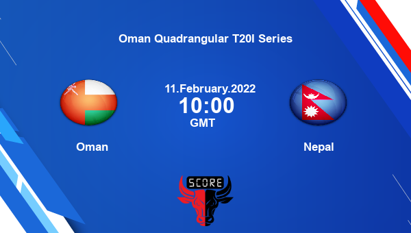 Oman vs Nepal Match 2 T20I livescore, OMN vs NEP, Oman Quadrangular T20I Series