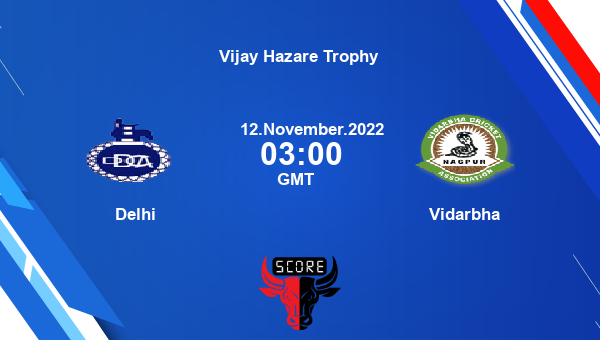 Delhi vs Vidarbha Dream11 Match Prediction | Vijay Hazare Trophy |Team News|