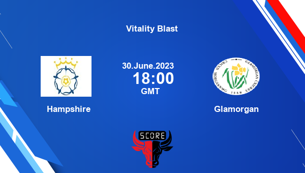 HAM vs GLA live score, Hampshire vs Glamorgan Cricket Match Preview, Match 112 T20, Vitality Blast