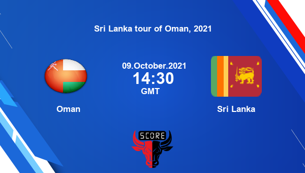 Oman vs Sri Lanka 2nd T20I Match Team News Preview Dream11 Prediction