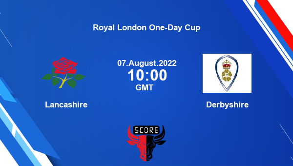 LAN vs DER, Dream11 Prediction, Fantasy Cricket Tips, Dream11 Team, Pitch Report, Injury Update – Royal London One-Day Cup