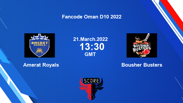 AMR vs BOB live score, Amerat Royals vs Bousher Busters live Super 4 T10, Fancode Oman D10 2022