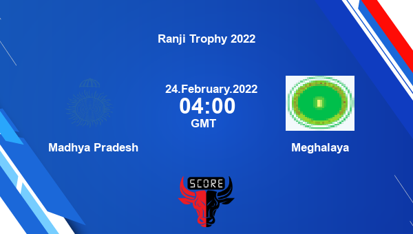 Madhya Pradesh vs Meghalaya Dream11 Match Prediction | Ranji Trophy 2022 |Team News|