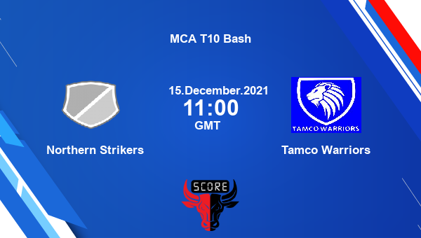 Northern Strikers vs Tamco Warriors Dream11 Cricket Prediction | MCA T10 Bash |Team News|