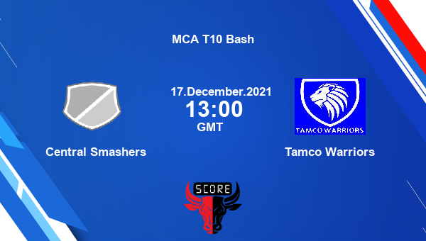 Central Smashers vs Tamco Warriors Dream11 Cricket Prediction | MCA T10 Bash |Team News|