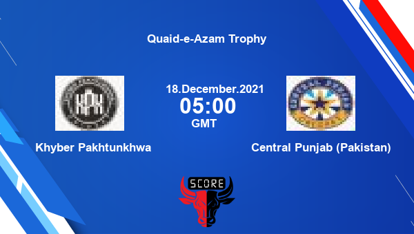 Khyber Pakhtunkhwa vs Central Punjab (Pakistan) Dream11 Cricket Prediction | Quaid-e-Azam Trophy |Team News|