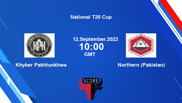 Khyber Pakhtunkhwa vs Northern (Pakistan) Dream11 Match Prediction | National T20 Cup |Team News|