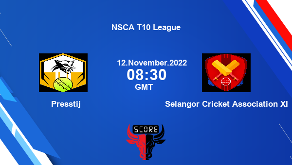 PRE vs SCA live score, Presstij vs Selangor Cricket Association XI live Match 4 T10, NSCA T10 League