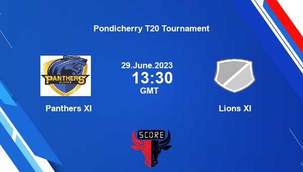 PAN vs LXI live score, Panthers XI vs Lions XI Cricket Match Preview, Match 2 T20, Pondicherry T20 Tournament