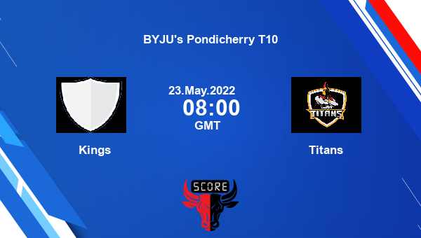 KGS vs TIT live score, Kings vs Titans live Match 15 T10, BYJU's Pondicherry T10