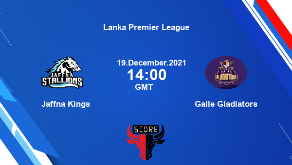 Jaffna Kings vs Galle Gladiators Dream11 Cricket Match Prediction | Lanka Premier League |Team News|