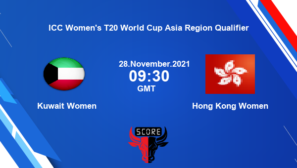 Kuwait Women vs Hong Kong Women 12th Match Team News Preview Dream11 Prediction