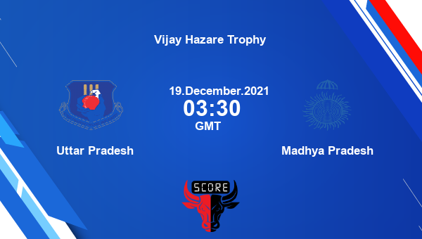 Uttar Pradesh vs Madhya Pradesh Dream11 Cricket Prediction | Vijay Hazare Trophy |Team News|