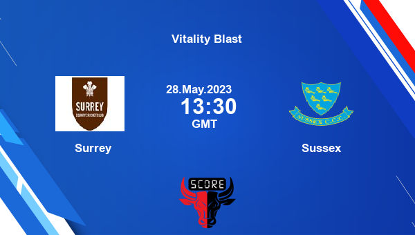 SUR vs SUS, Dream11 Prediction, Fantasy Cricket Tips, Dream11 Team, Pitch Report, Injury Update – Vitality Blast