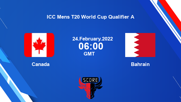Canada vs Bahrain Dream11 Match Prediction | ICC Mens T20 World Cup Qualifier A |Team News|