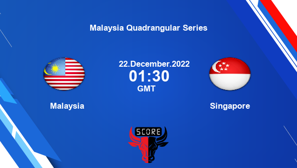 Malaysia vs Singapore Dream11 Match Prediction | Malaysia Quadrangular Series |Team News|