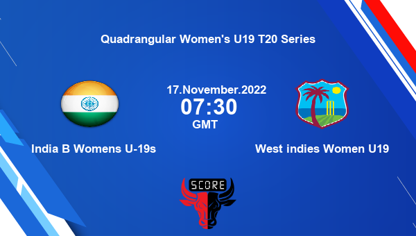 IBWU19 vs WI-W U19, Dream11 Prediction, Fantasy Cricket Tips, Dream11 Team, Pitch Report, Injury Update – Quadrangular Women’s U19 T20 Series