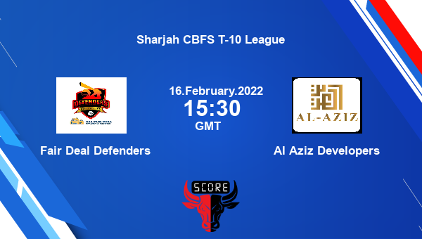 Fair Deal Defenders vs Al Aziz Developers Dream11 Match Prediction | Sharjah CBFS T-10 League |Team News|