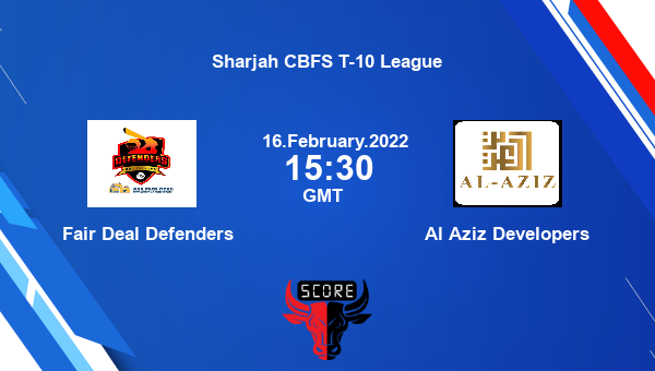 Fair Deal Defenders vs Al Aziz Developers Match 19 T10 livescore, FDD vs AAD, Sharjah CBFS T-10 League