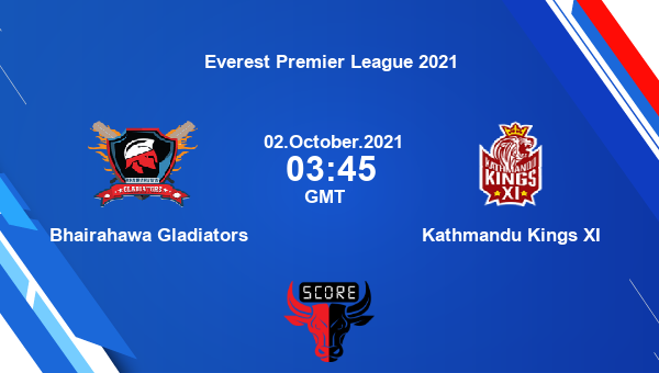 Bhairahawa Gladiators vs Kathmandu Kings XI Dream11 Match Prediction | Everest Premier League 2021 |Team News|