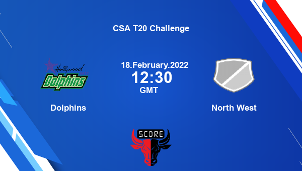 Dolphins vs North West Dream11 Match Prediction | CSA T20 Challenge |Team News|