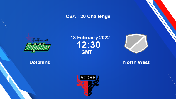 Dolphins vs North West Match 20 T20 livescore, DOL vs NW, CSA T20 Challenge