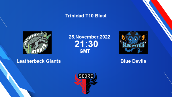 Leatherback Giants vs Blue Devils Dream11 Match Prediction | Trinidad T10 Blast |Team News|