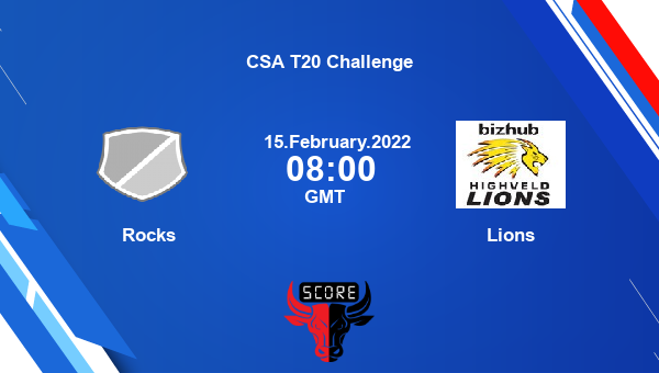 Rocks vs Lions Dream11 Match Prediction | CSA T20 Challenge |Team News|
