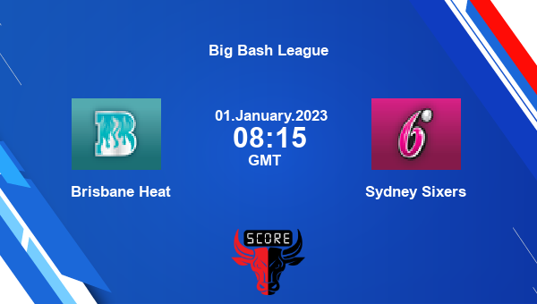 HEA vs SIX, Dream11 Prediction, Fantasy Cricket Tips, Dream11 Team, Pitch Report, Injury Update – Big Bash League