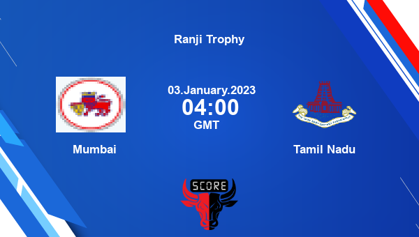 MUM vs TN live score, Mumbai vs Tamil Nadu live Elite, Group B First Class, Ranji Trophy