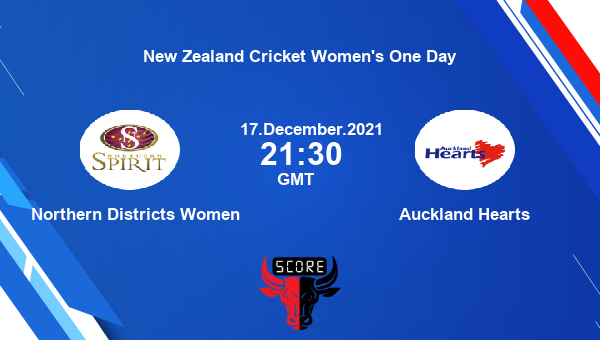 Northern Districts Women vs Auckland Hearts Dream11 Cricket Prediction | New Zealand Cricket Women’s One Day |Team News|
