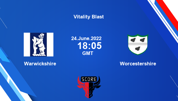 WAS vs WOR live score, Warwickshire vs Worcestershire live North Group T20, Vitality Blast
