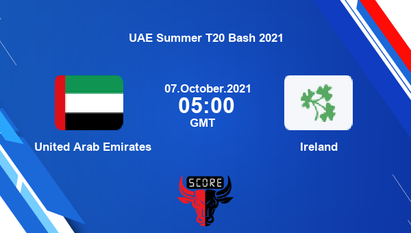 United Arab Emirates vs Ireland Dream11 Match Prediction | UAE Summer T20 Bash 2021 |Team News|