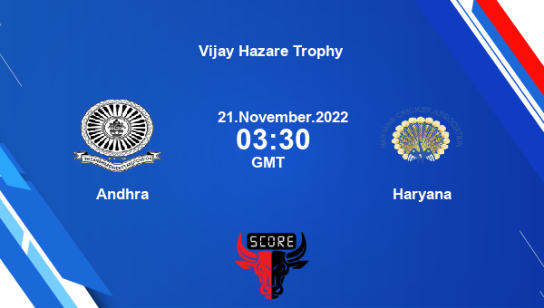 AND vs HAR live score, Andhra vs Haryana live Elite, Group C List A, Vijay Hazare Trophy
