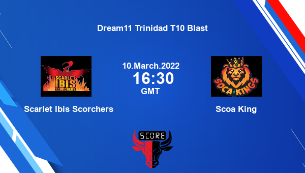 Scarlet Ibis Scorchers vs Scoa King Match 29 T10 livescore, SLS vs SCK, Dream11 Trinidad T10 Blast