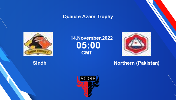 SIN vs NOR live score, Sindh vs Northern (Pakistan) live 26th Match First Class, Quaid e Azam Trophy