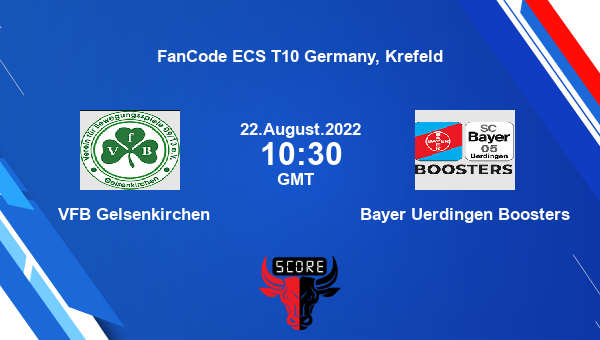 VG vs BYB live score, VFB Gelsenkirchen vs Bayer Uerdingen Boosters live Match 27 T10, FanCode ECS T10 Germany, Krefeld