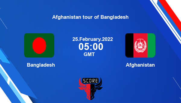 Bangladesh vs afghanistan 2022