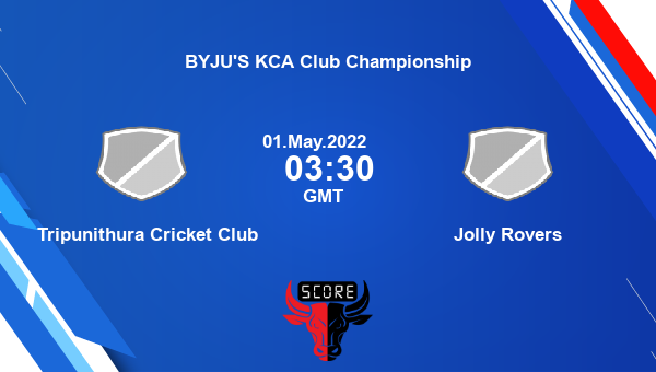 TCC vs JOR live score, Tripunithura Cricket Club vs Jolly Rovers live Match 1 T20, BYJU’S KCA Club Championship